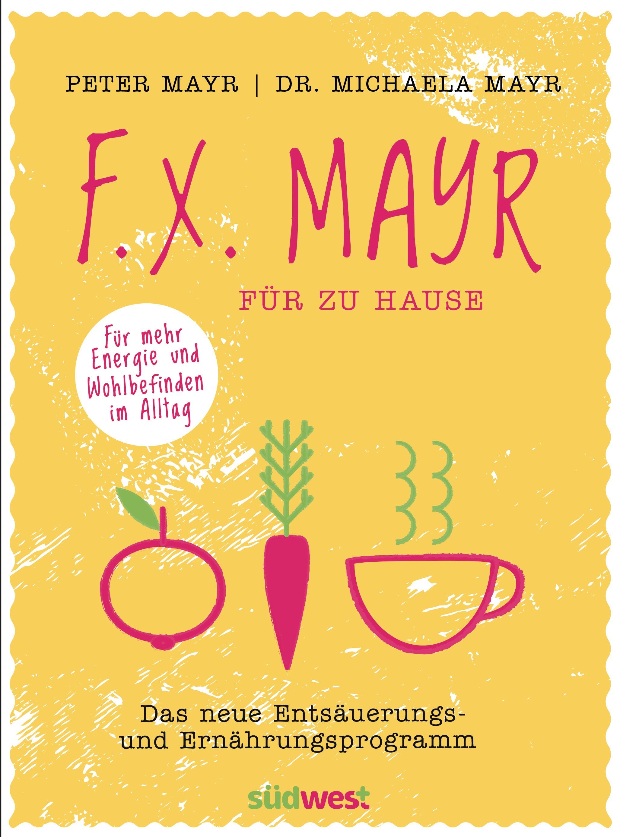 Vorderes Coverbild F.X. Mayr für zu Hause