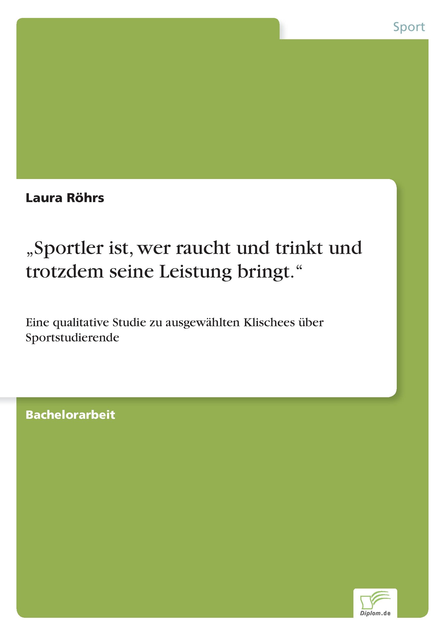 Vorderes Coverbild "Sportler ist, wer raucht und trinkt und trotzdem seine Leistung bringt."
