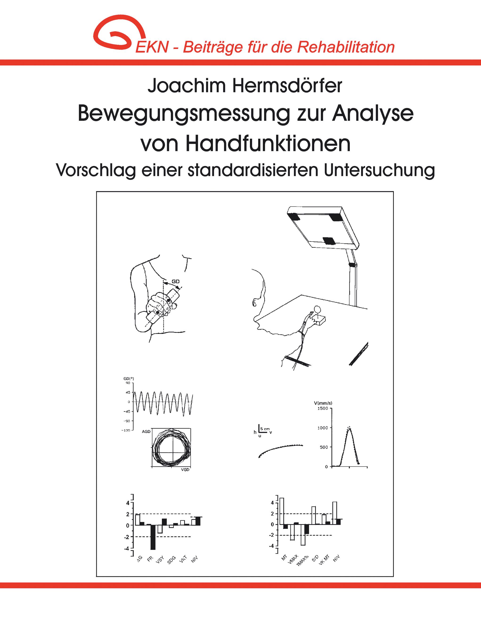 Vorderes Coverbild Bewegungsmessung zur Analyse von Handfunktionen. Vorschlag einer standardisierten Untersuchung.