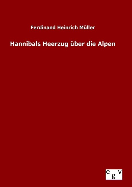 Vorderes Coverbild Hannibals Heerzug über die Alpen