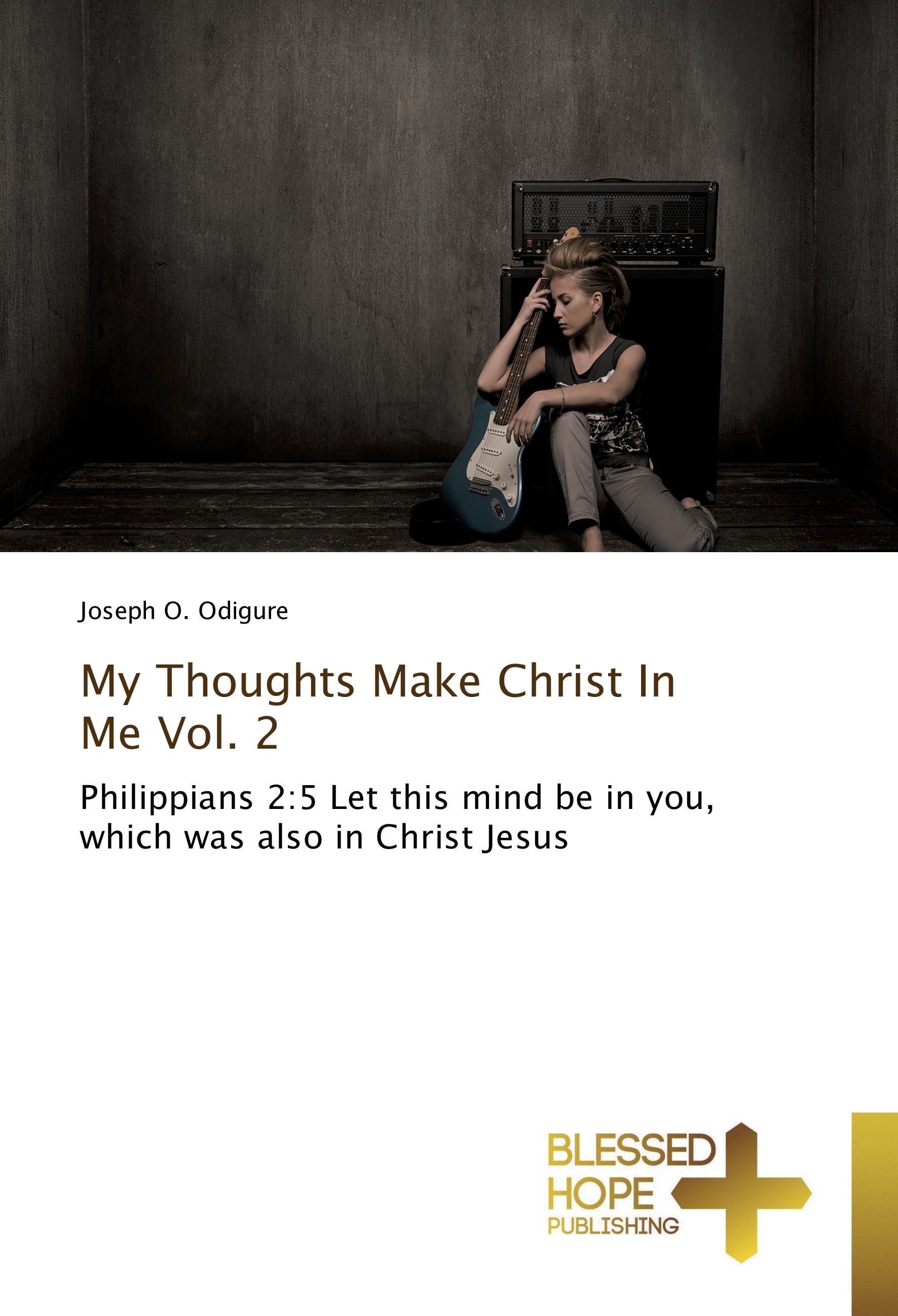 Vorderes Coverbild My Thoughts Make Christ In Me Vol. 2