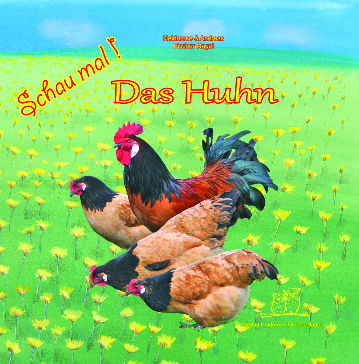 Vorderes Coverbild Schau mal! Das Huhn