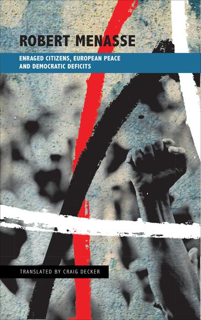 Vorderes Coverbild Enraged Citizens, European Peace and Democratic Deficits