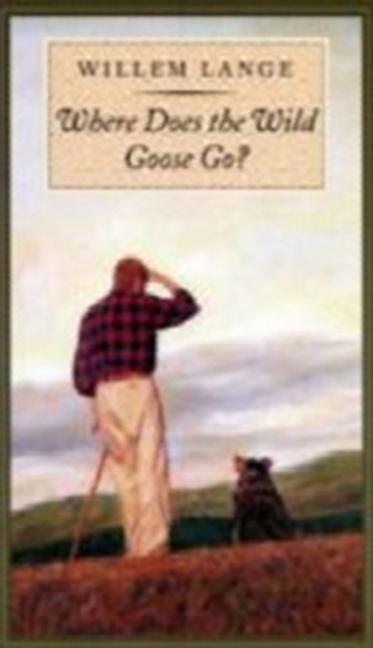 Vorderes Coverbild Where Does the Wild Goose Go?