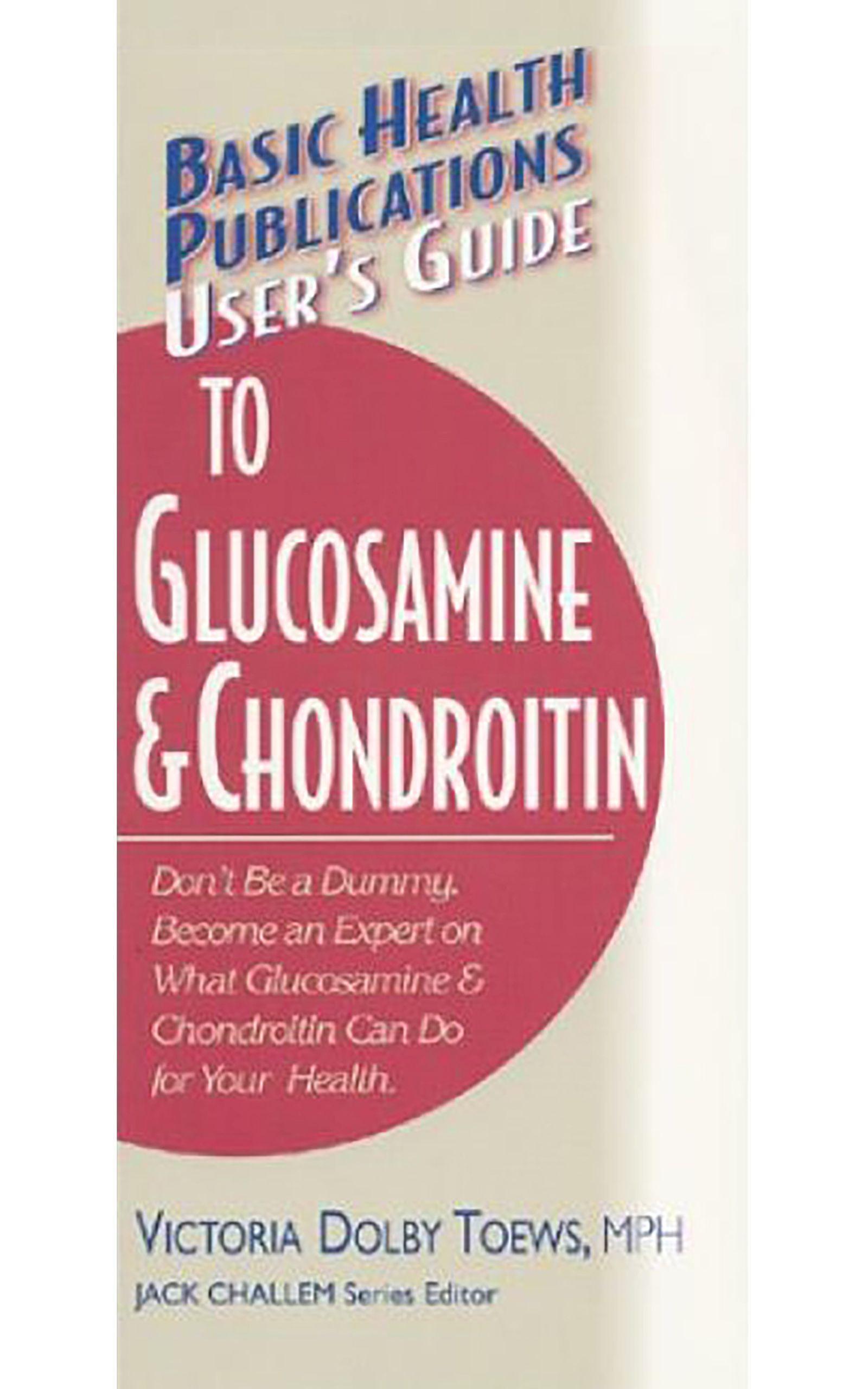 Vorderes Coverbild User's Guide to Glucosamine and Chondroitin