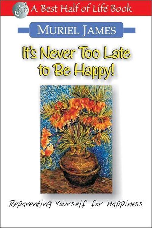 Vorderes Coverbild It's Never Too Late to Be Happy!