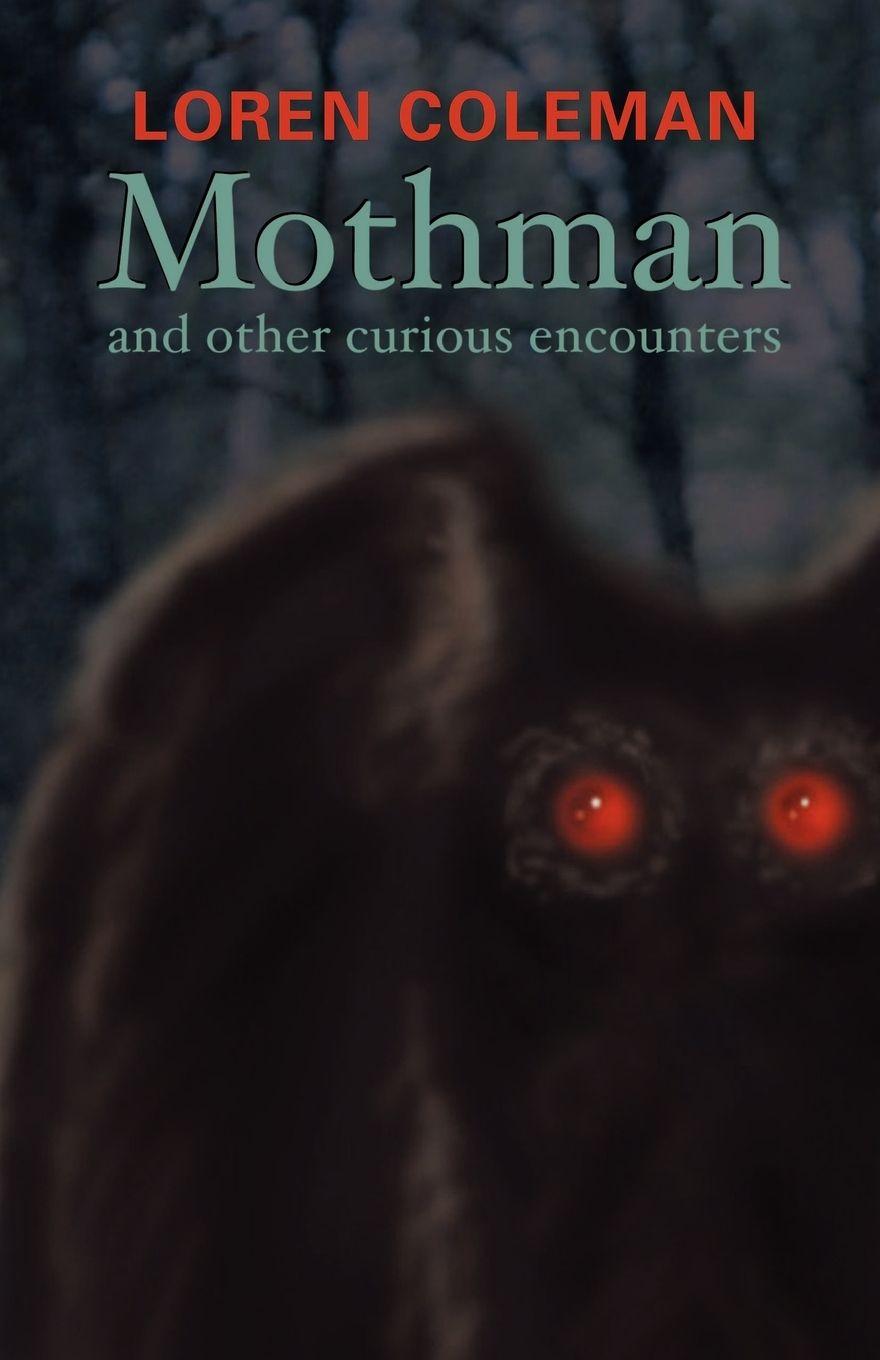 Vorderes Coverbild Mothman and Other Curious Encounters