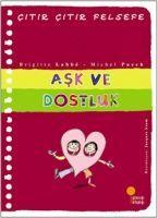 Vorderes Coverbild Citir Citir Felsefe 21 - Ask ve Dostluk