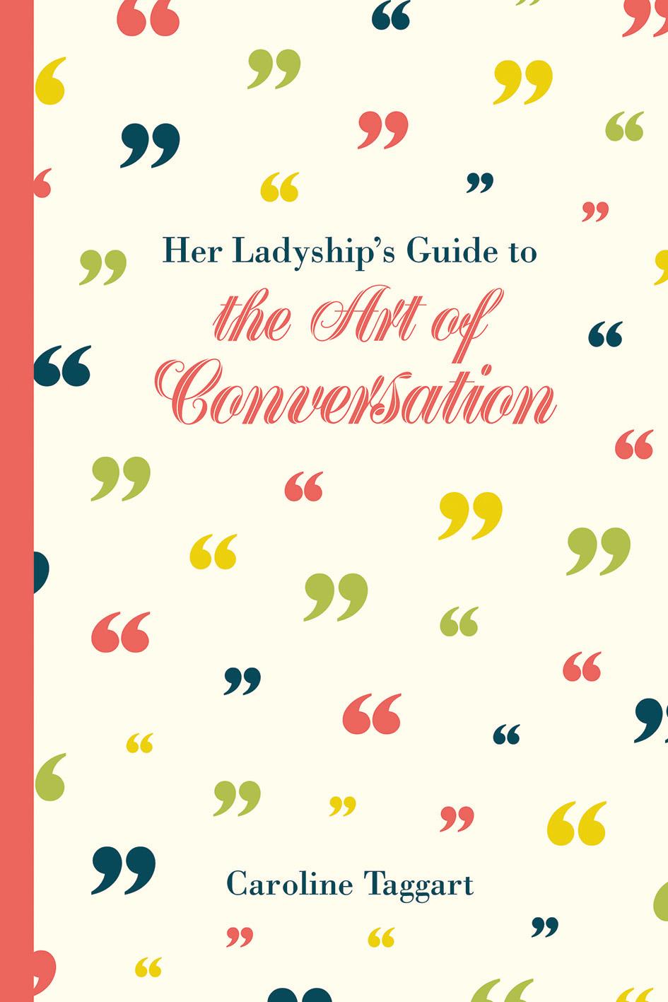 Vorderes Coverbild Her Ladyship's Guide to the Art of Conversation