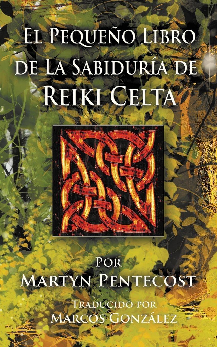 Vorderes Coverbild El Pequeño Libro de La Sabiduría de Reiki Celta