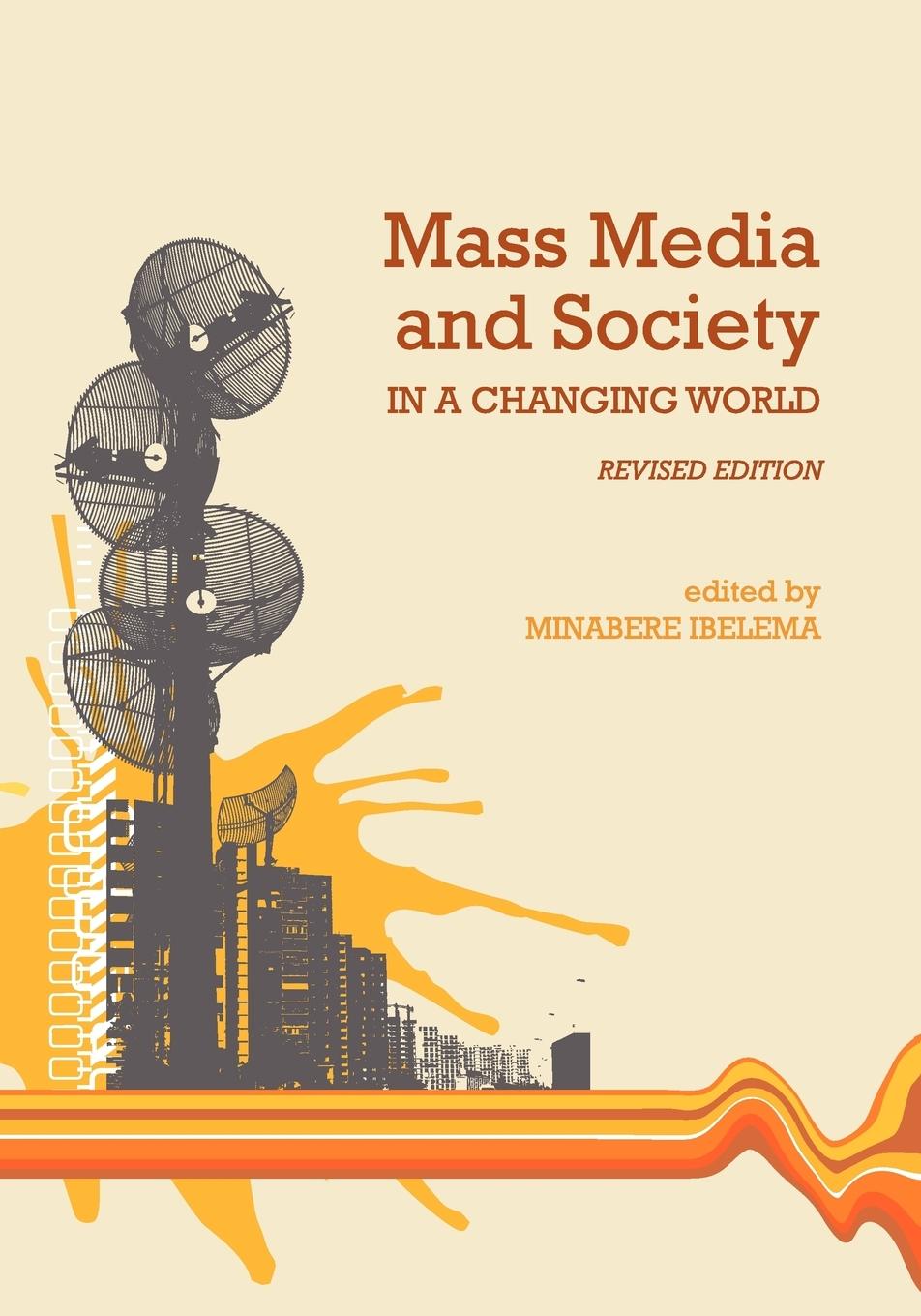 Vorderes Coverbild Mass Media and Society in a Changing World (Revised Edition)