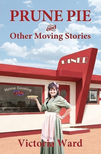 Vorderes Coverbild Prune Pie and Other Moving Stories
