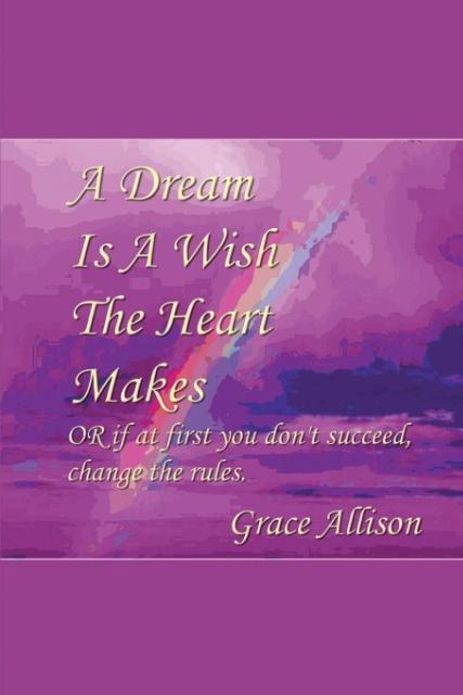 Vorderes Coverbild A Dream is a Wish The Heart Makes