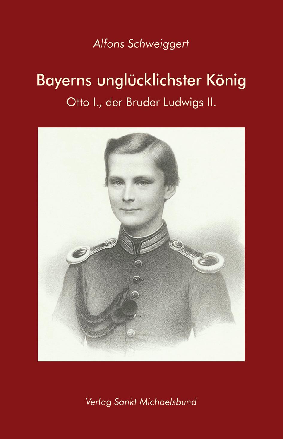 Vorderes Coverbild Bayerns unglücklichster König
