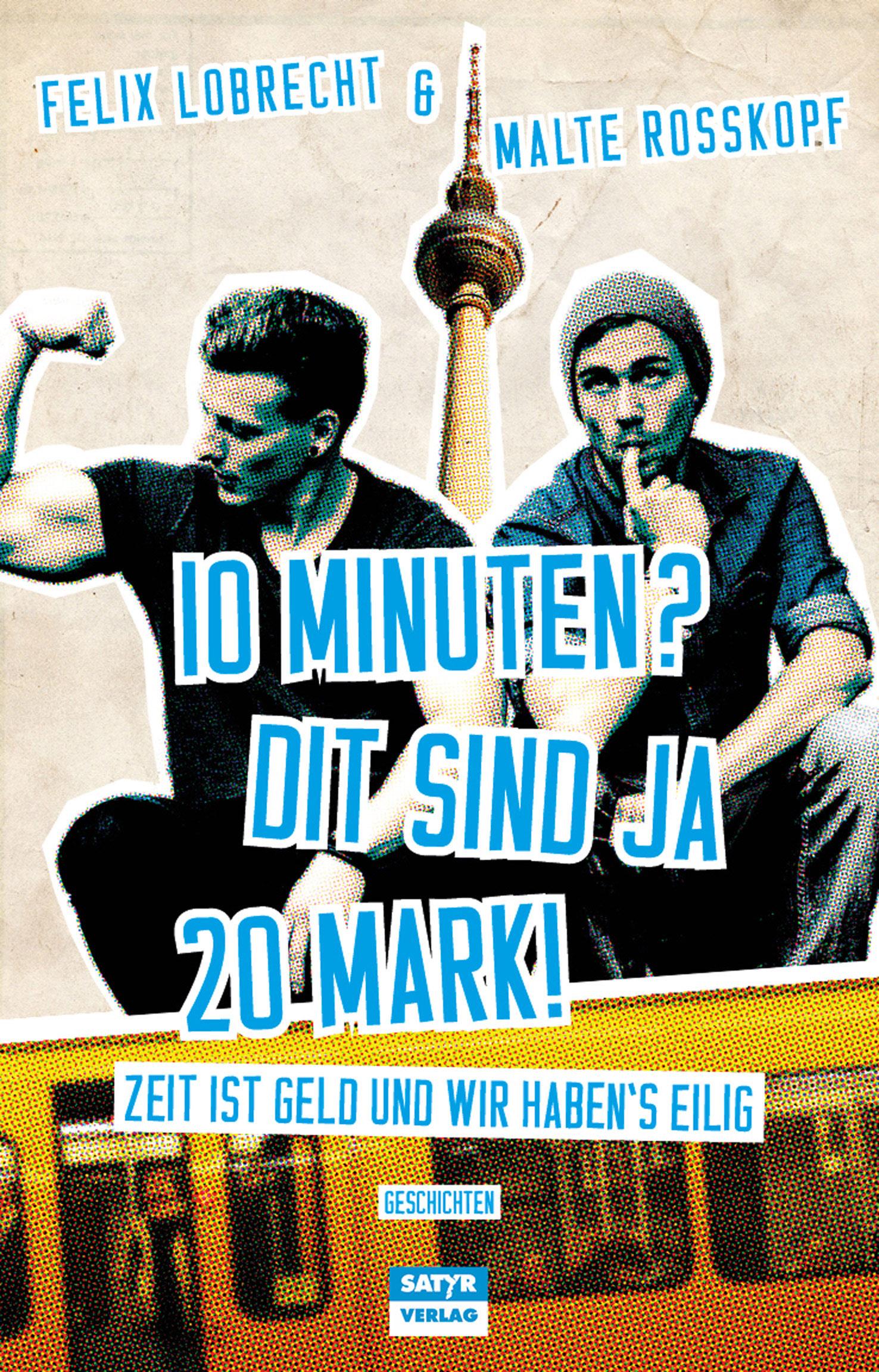 Vorderes Coverbild 10 Minuten? Dit sind ja 20 Mark!