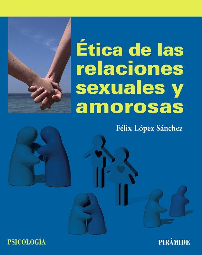 Vorderes Coverbild Ética de las relaciones sexuales y amorosas