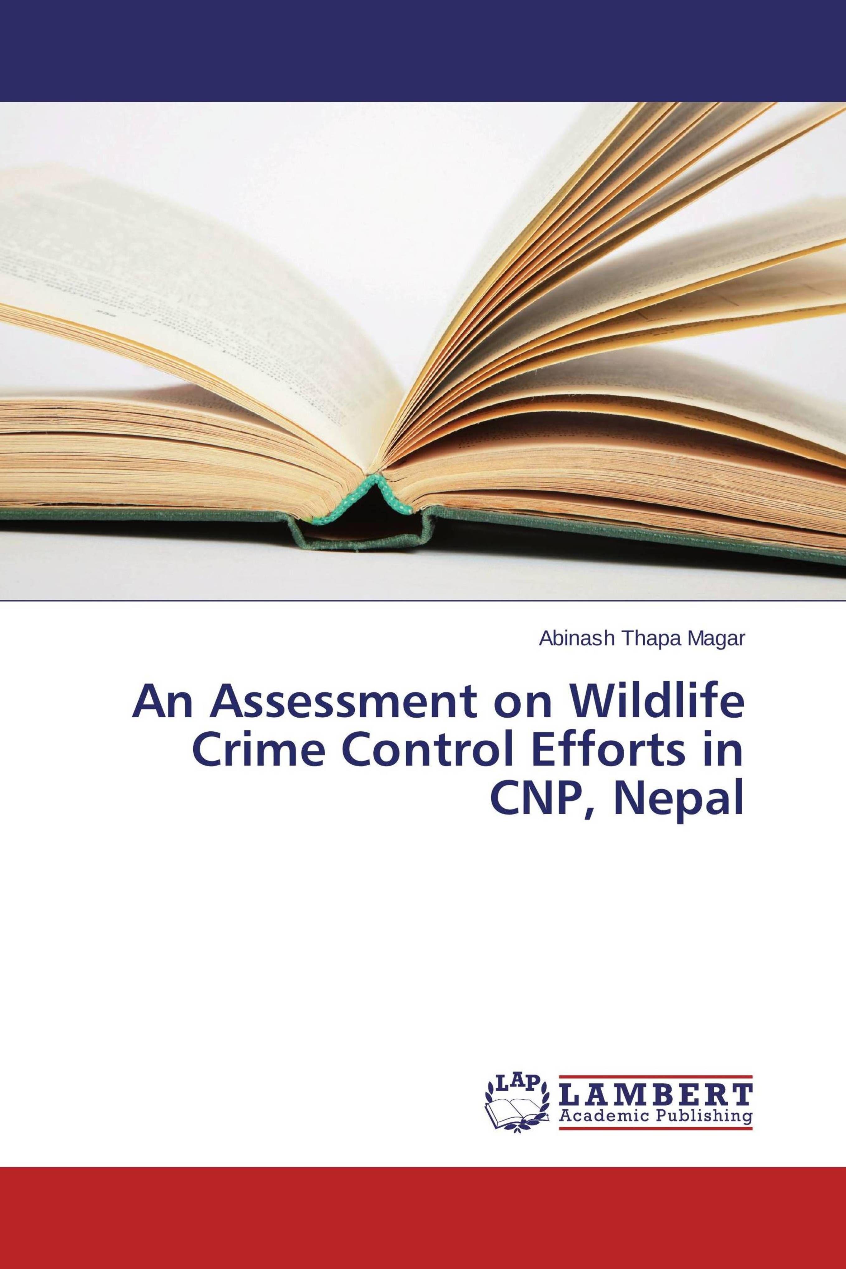 Vorderes Coverbild An Assessment on Wildlife Crime Control Efforts in CNP, Nepal