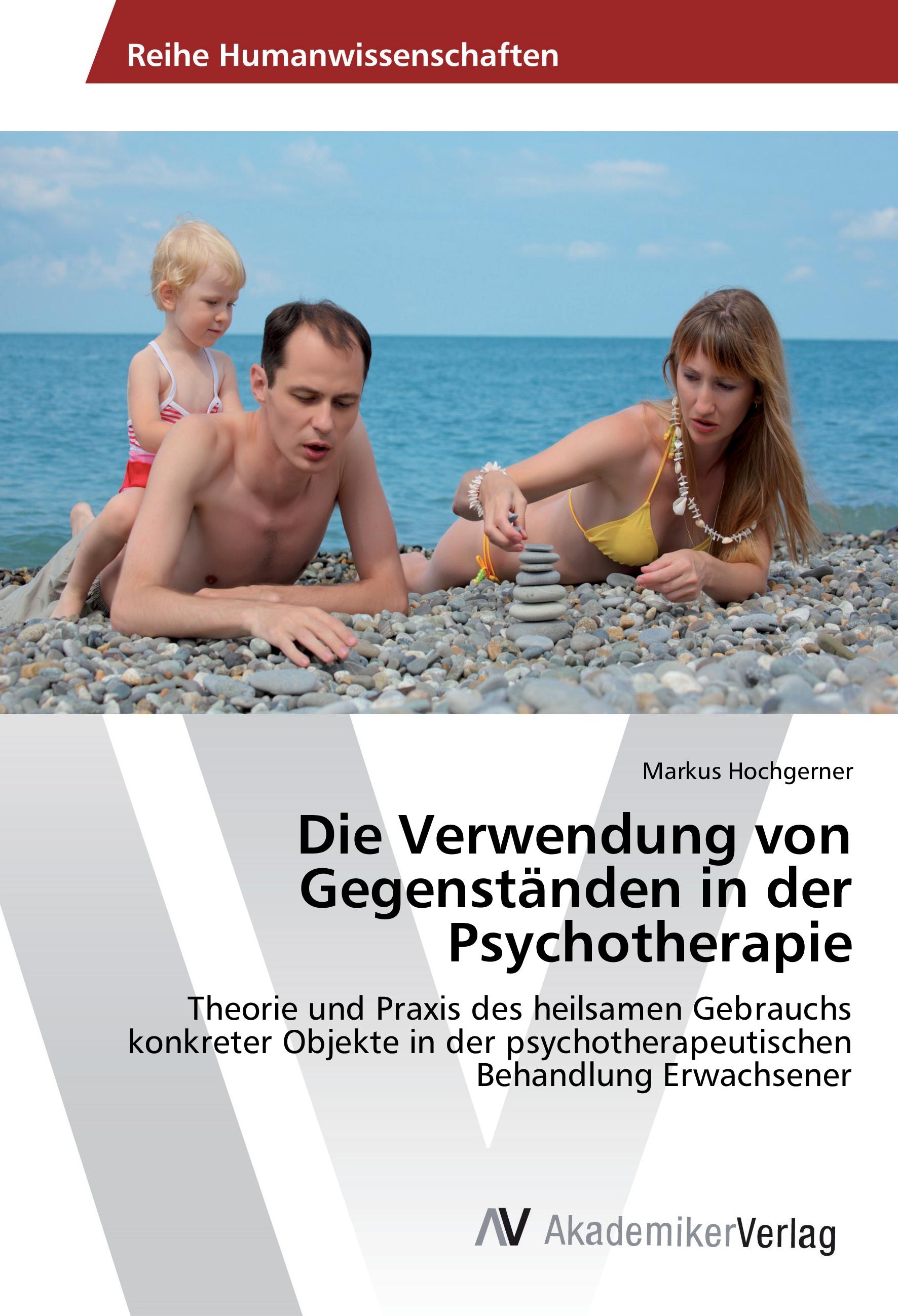 Vorderes Coverbild Die Verwendung von Gegenständen in der Psychotherapie