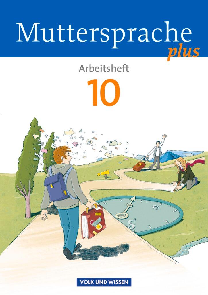 Vorderes Coverbild Muttersprache plus 10. Schuljahr. Arbeitsheft. Allgemeine Ausgabe für Berlin, Brandenburg, Mecklenburg-Vorpommern, Sachsen-Anhalt, Thüringen