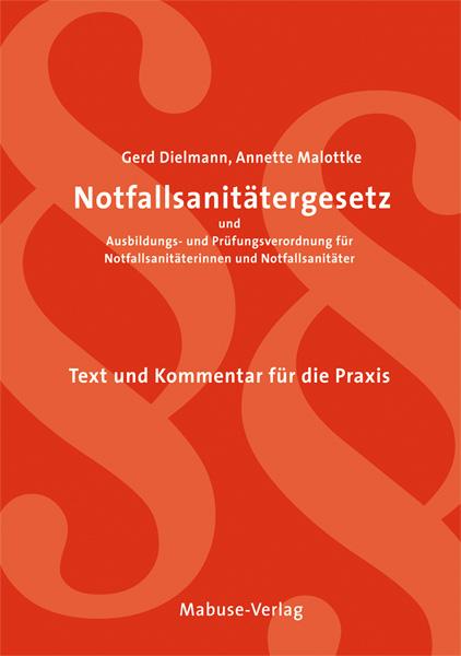 Vorderes Coverbild Notfallsanitätergesetz und Ausbildungs- und Prüfungsverordnung für Notfallsanitäterinnen und Notfallsanitäter