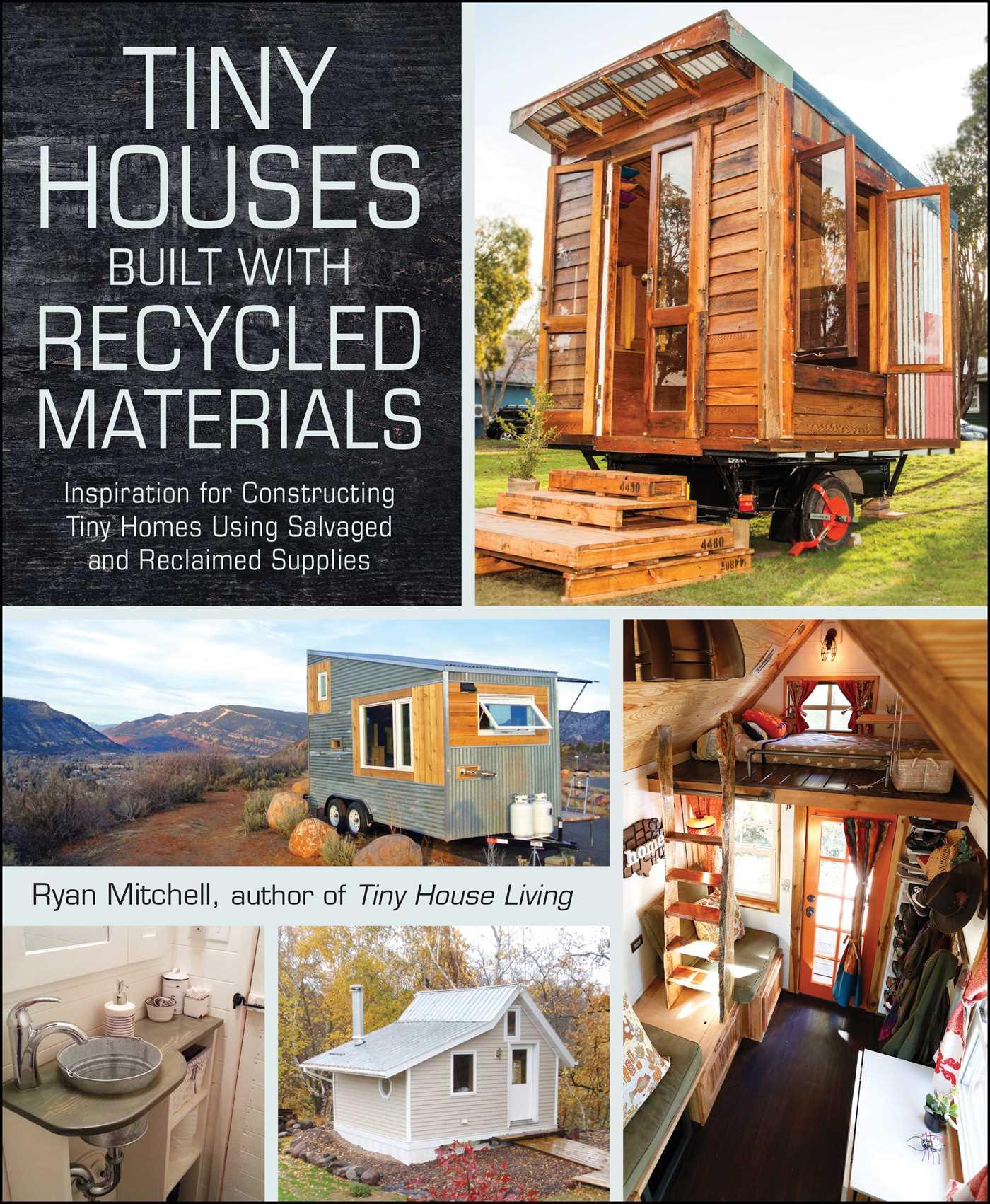 Vorderes Coverbild Tiny Houses Built with Recycled Materials