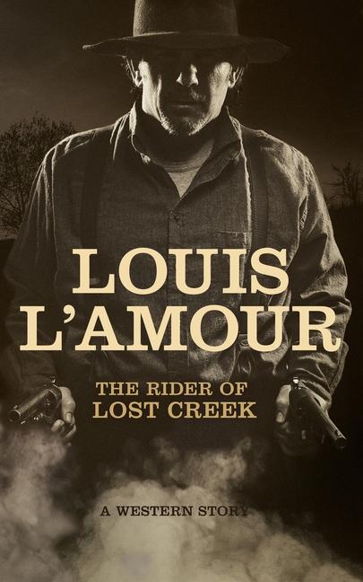Vorderes Coverbild The Rider of Lost Creek: A Western Story