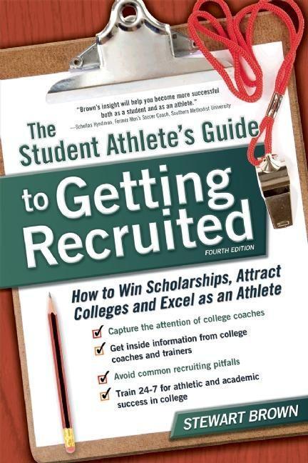 Vorderes Coverbild The Student Athlete's Guide to Getting Recruited
