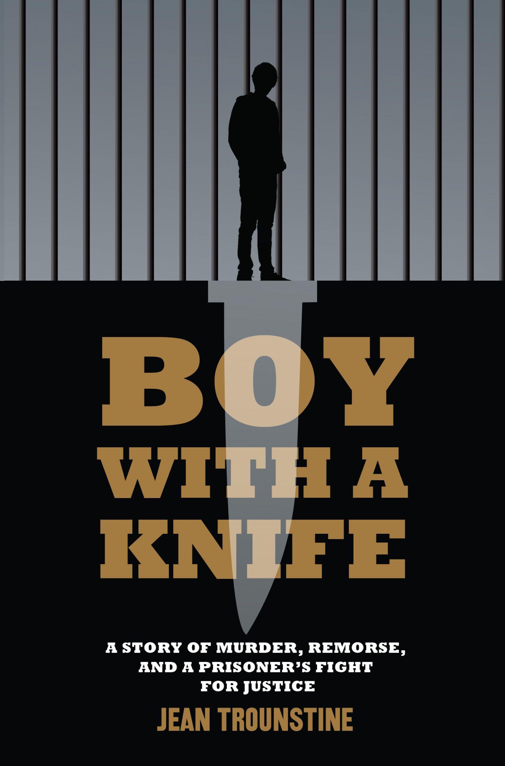 Vorderes Coverbild Boy with a Knife: A Story of Murder, Remorse, and a Prisoner's Fight for Justice