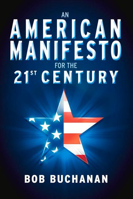 Vorderes Coverbild An American Manifesto for the 21st Century