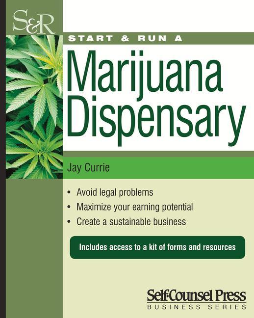 Vorderes Coverbild Start & Run a Marijuana Dispensary or Pot Shop