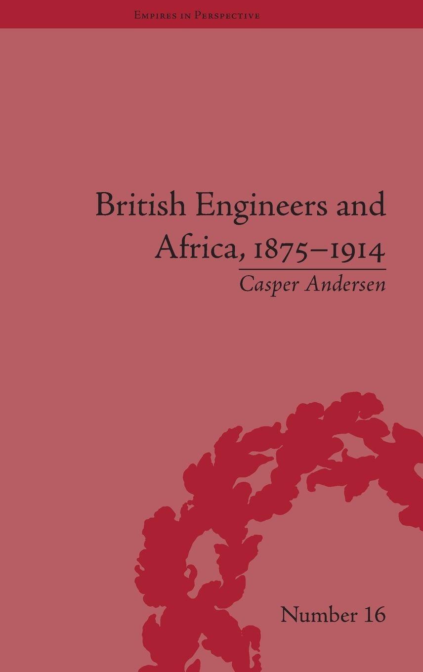 Vorderes Coverbild British Engineers and Africa, 1875-1914