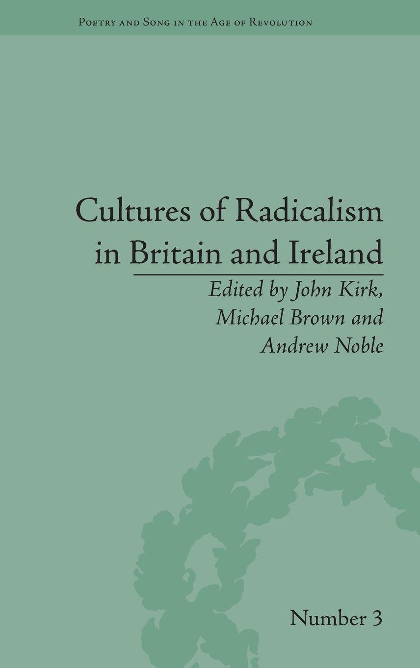 Vorderes Coverbild Cultures of Radicalism in Britain and Ireland