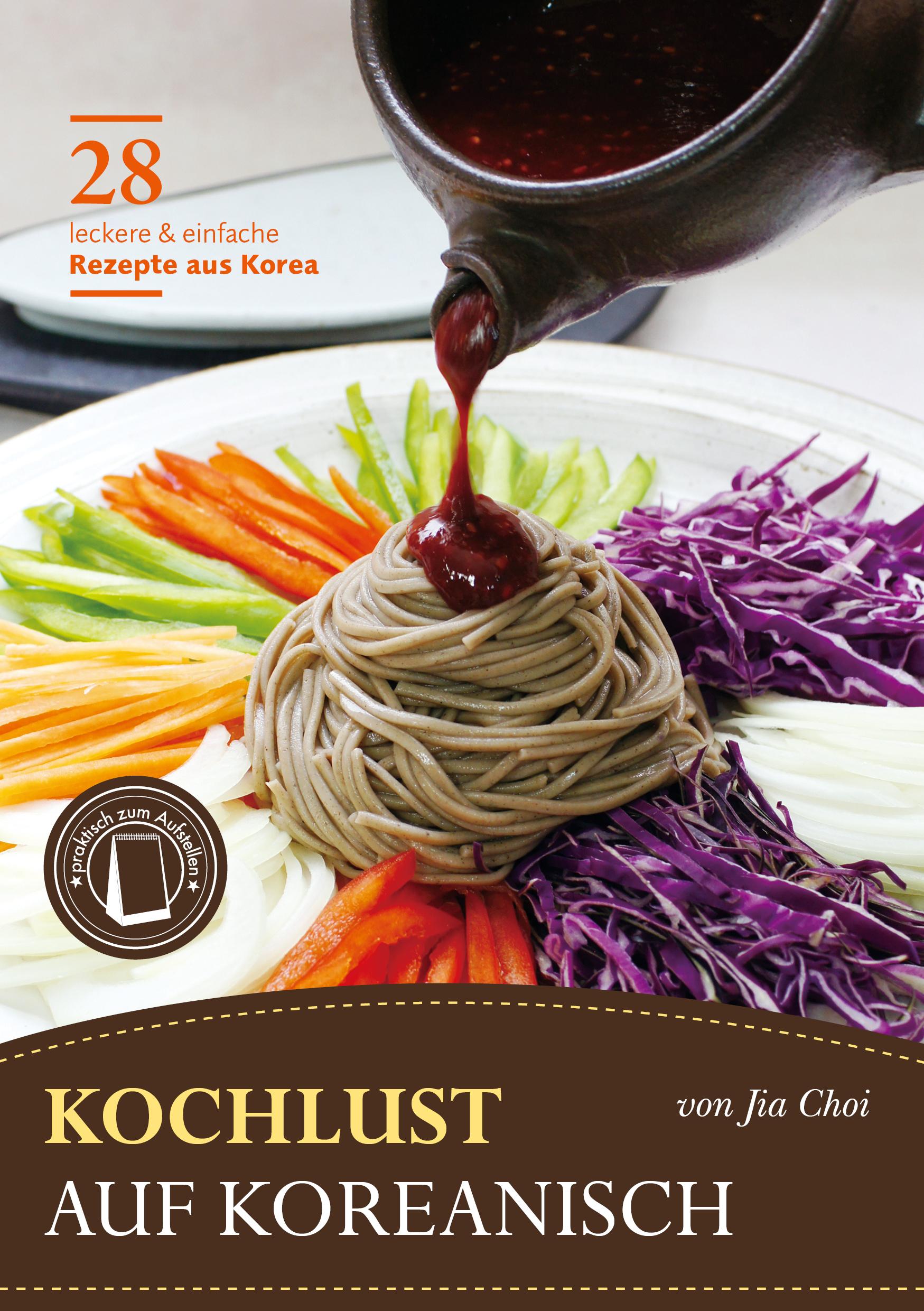 Vorderes Coverbild Kochlust auf Koreanisch - 28 leckere & einfache Rezepte aus Korea