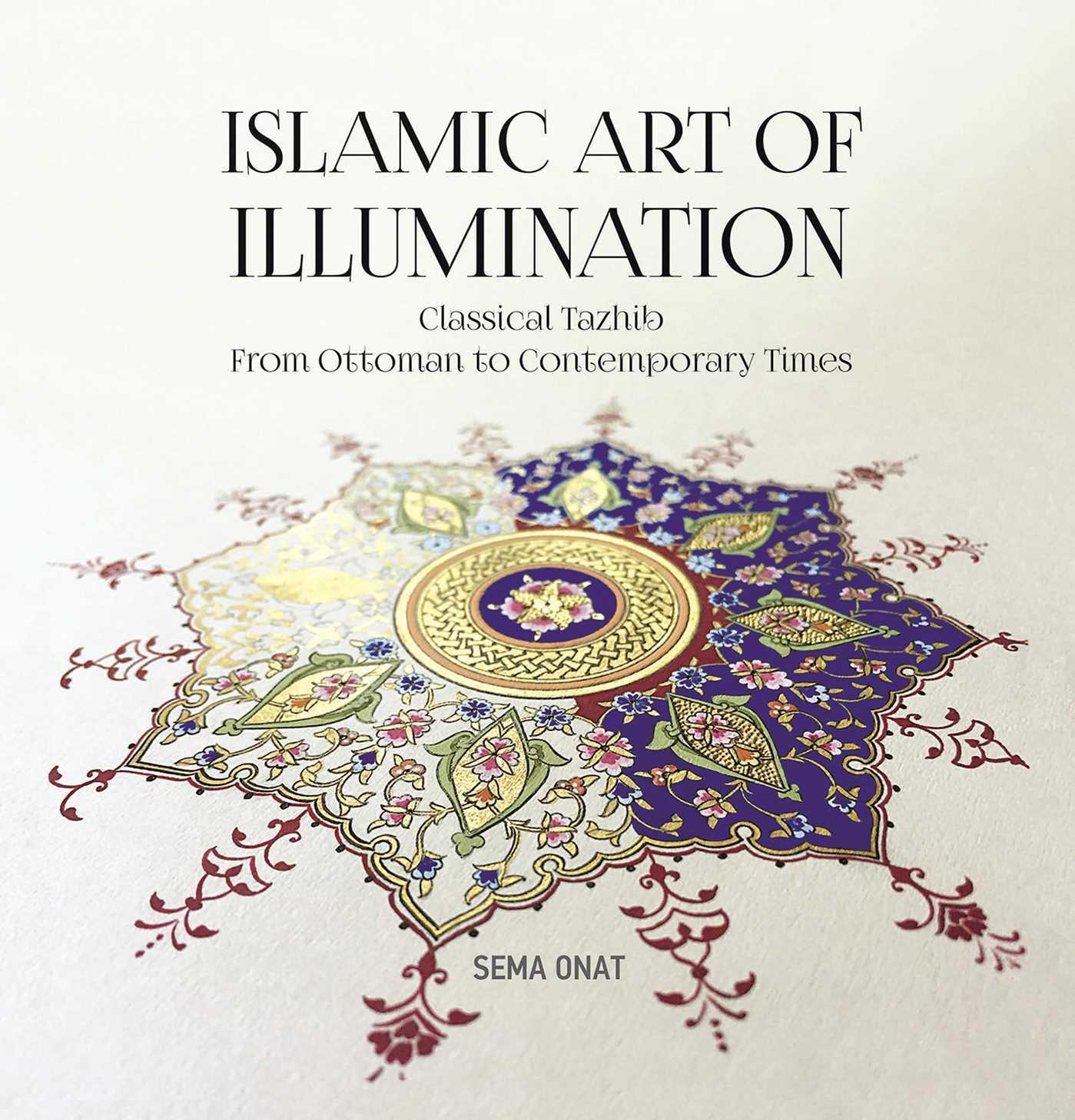 Vorderes Coverbild Islamic Art of Illumination