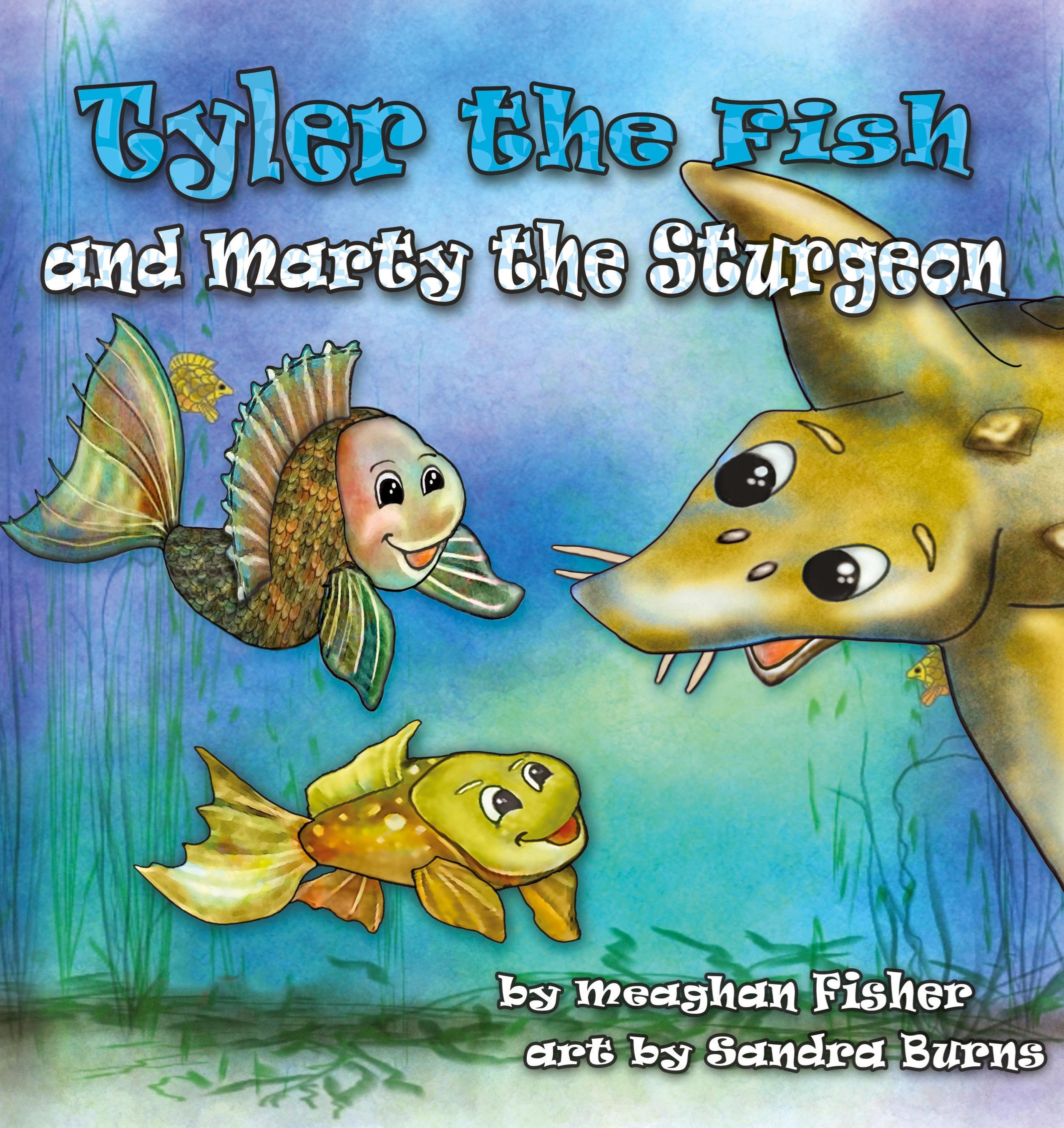 Vorderes Coverbild Tyler the Fish and Marty the Sturgeon
