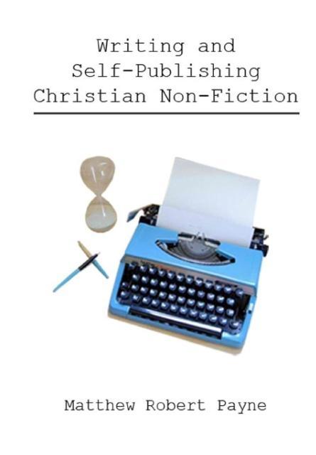 Vorderes Coverbild Writing and Self Publishing Christian Nonfiction