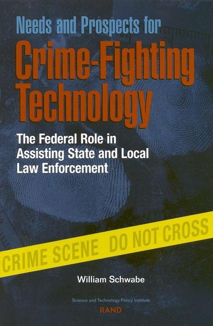 Vorderes Coverbild Needs and Prospects for Crime-Fighting Technology