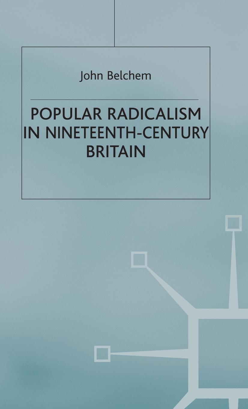 Vorderes Coverbild Popular Radicalism in Nineteenth-Century Britain