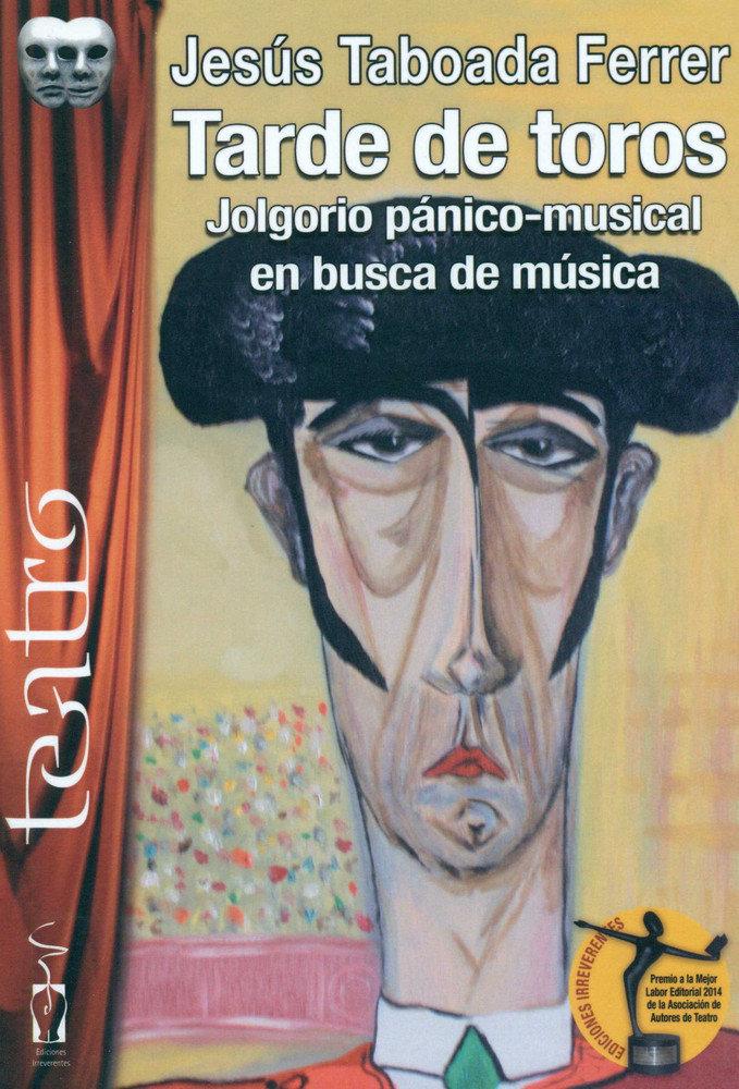 Vorderes Coverbild Tarde de toros : jolgorio pánico-musical en busca de música