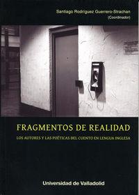 Vorderes Coverbild Fragmentos de realidad : los autores y las poéticas del cuento en lengua inglesa