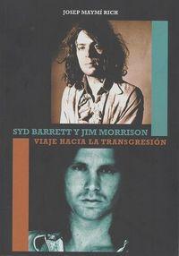 Vorderes Coverbild Syd Barrett y Jim Morrison : viaje hacia la transgresión