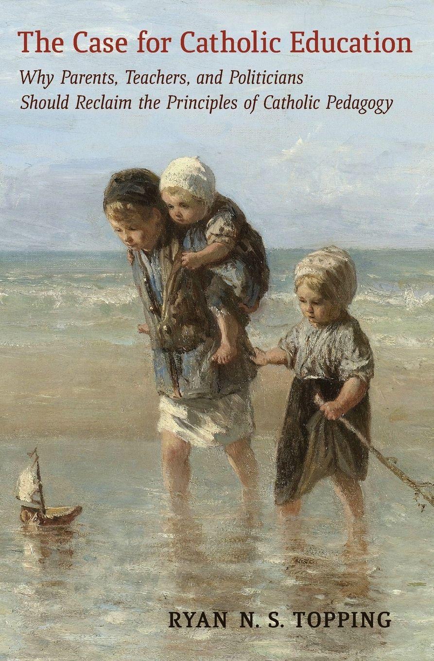 Vorderes Coverbild The Case for Catholic Education