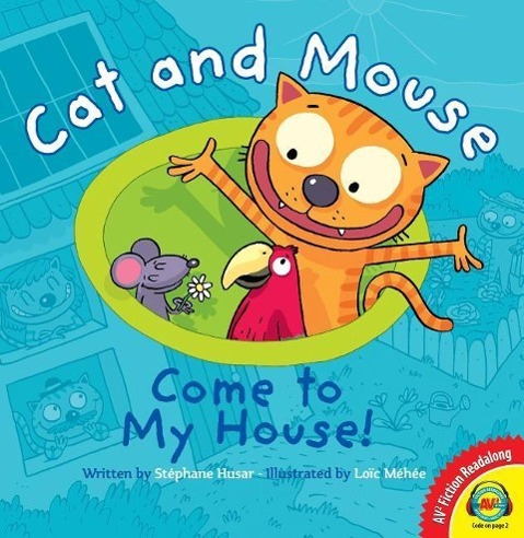 Vorderes Coverbild Cat and Mouse Come to My House!