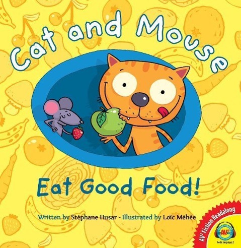 Vorderes Coverbild Cat and Mouse Eat Good Food!