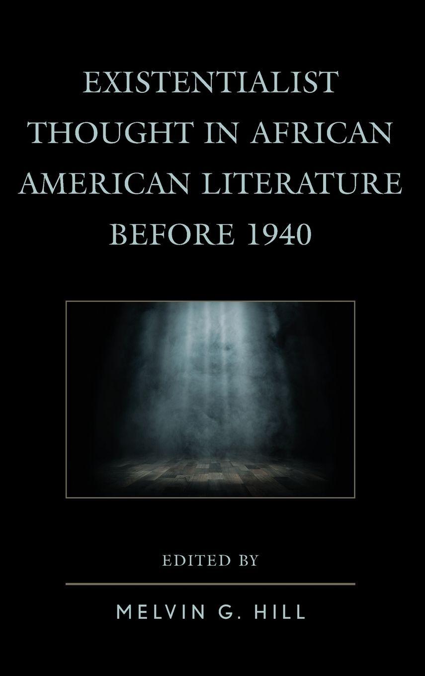 Vorderes Coverbild Existentialist Thought in African American Literature before 1940