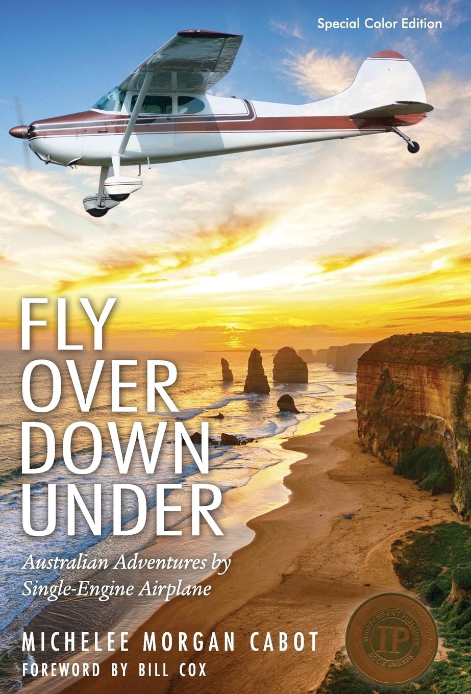 Vorderes Coverbild Fly Over Down Under: Australian Adventures by Single-Engine Airplane