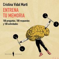 Vorderes Coverbild Entrena tu memoria : 100 preguntas, 100 respuestas y 100 actividades