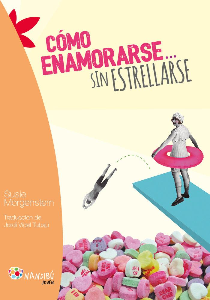 Vorderes Coverbild Cómo enamorarse-- sin estrellarse