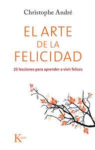 Vorderes Coverbild El arte de la felicidad : 25 lecciones para aprender a vivir felices