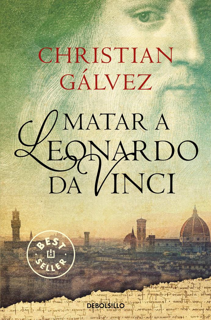 Vorderes Coverbild Matar a Leonardo da Vinci